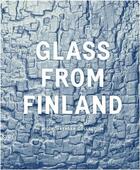Couverture du livre « Glass from finland 1932-1973 in the bischofberger collection » de Koivisto Kaisa aux éditions Skira