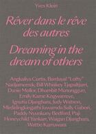 Couverture du livre « Rêver dans le rêve des autres » de Yves Klein aux éditions Mousse Publishing