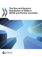 Couverture du livre « The Size and Sectoral Distribution of SOEs in OECD and Partner Countries » de Ocde - Organisation aux éditions Oecd