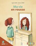 Couverture du livre « MA VIE EN ROUSSE » de Olivier Chene et Agnes Sodki aux éditions Utopique