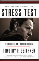 Couverture du livre « STRESS TEST - REFLECTIONS ON FINANCIAL CRISES » de Timothy F. Geithner aux éditions Broadway Books