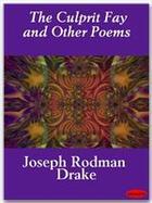 Couverture du livre « The Culprit Fay and Other Poems » de Joseph Rodman Drake aux éditions Ebookslib