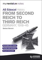 Couverture du livre « My Revision Notes Edexcel AS History: From Second Reich to Third Reich » de Warnock Barbara aux éditions Hodder Education Digital
