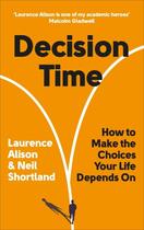 Couverture du livre « DECISION TIME » de Laurence Alison et Neil Shortland aux éditions Vermilion