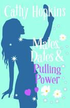 Couverture du livre « Mates, Dates and Pulling Power » de Hopkins Cathy aux éditions Piccadilly Press