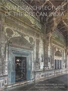 Couverture du livre « Islamic architecture of the deccan India ; 14th to 18th centuries » de  aux éditions Antique Collector's Club