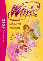 Couverture du livre « Winx Club Tome 49 : les pierres magiques » de Sophie Marvaud aux éditions Hachette Jeunesse