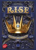 Couverture du livre « Rule Tome 2 : rise » de Ellen Goodlett aux éditions Le Livre De Poche Jeunesse