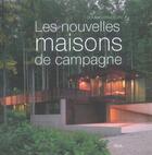 Couverture du livre « Les Nouvelles Maisons De Campagne » de Dominic Bradbury aux éditions Seuil