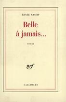 Couverture du livre « Belle a jamais... » de Renee Massip aux éditions Gallimard