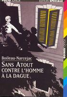 Couverture du livre « Sans atout contre l'homme a la dague » de Boileau-Narcejac aux éditions Gallimard-jeunesse