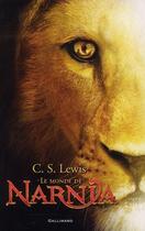 Couverture du livre « Le monde de Narnia ; Intégrale t.1 à t.7 » de Clive-Staples Lewis aux éditions Gallimard-jeunesse