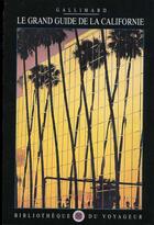 Couverture du livre « Californie » de Collectif Gallimard aux éditions Gallimard-loisirs