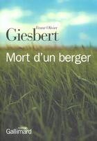 Couverture du livre « Mort d'un berger » de Franz-Olivier Giesbert aux éditions Gallimard