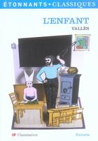 Couverture du livre « L'enfant ne » de Jules Valles aux éditions Flammarion