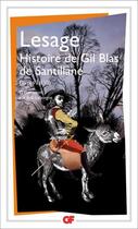 Couverture du livre « Histoire de Gil Blas de Santillane ; livres I à VI » de Alain-René Lesage aux éditions Flammarion