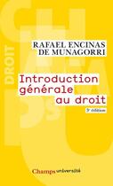 Couverture du livre « Introduction générale au droit (édition 2011) » de Rafael Encinas De Munagorri aux éditions Flammarion