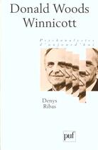 Couverture du livre « Donald woods winnicott » de Denys Ribas aux éditions Puf