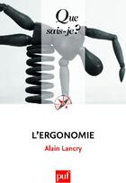 Couverture du livre « L'ergonomie » de Alain Lancry aux éditions Que Sais-je ?