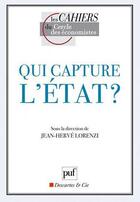 Couverture du livre « Qui capture l'Etat ? » de Jean-Herve Lorenzi aux éditions Puf