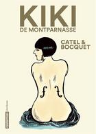 Couverture du livre « Kiki de Montparnasse » de Jose-Louis Bocquet et Catel aux éditions Casterman