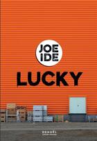 Couverture du livre « Lucky » de Joe Ide aux éditions Denoel