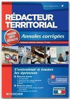 Couverture du livre « Annales corrigées rédacteur territorial catégorie B » de Monique Langeraert aux éditions Foucher