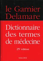 Couverture du livre « Dictionnaire Des Termes De Medecine » de Garnier-Delamare aux éditions Maloine