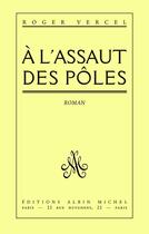 Couverture du livre « À l'assaut des pôles » de Roger Vercel aux éditions Albin Michel