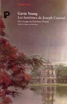 Couverture du livre « Les fantômes de Joseph Conrad ; un voyage en Extrême-Orient » de Gavin Young aux éditions Payot