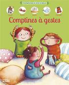 Couverture du livre « Comptines à gestes » de Virginie Aladjidi et Caroline Pellissier et Melanie Florian aux éditions Lito