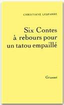 Couverture du livre « Six contes à rebours pour un tatou empaillé » de Charles Lesparre aux éditions Grasset Et Fasquelle