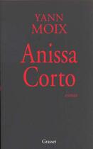 Couverture du livre « Anissa Corto » de Yann Moix aux éditions Grasset