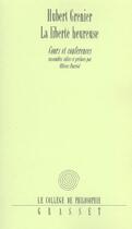 Couverture du livre « La liberté heureuse » de Hubert Grenier aux éditions Grasset Et Fasquelle