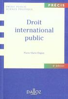 Couverture du livre « Droit International Public ; 6e Edition » de Pierre-Marie Dupuy aux éditions Dalloz