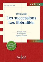 Couverture du livre « Droit civil ; les successions, les libéralités (4e édition) » de Francois Terre et Yves Lequette aux éditions Dalloz