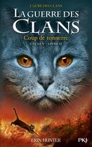 Couverture du livre « La guerre des clans - cycle 5 ; l'aube des clans Tome 2 : coup de tonnerre » de Erin Hunter aux éditions Pocket Jeunesse