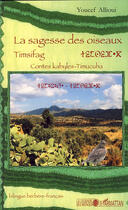 Couverture du livre « Sagesse des oiseaux ; timsifag ; contes kabyles timucuha » de Youcef Allioui aux éditions L'harmattan