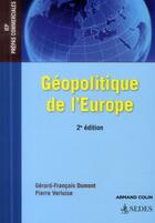 Couverture du livre « Géopolitique de l'Europe ; 2e édition » de Pierre Verluise et Gerard-Francois Dumont aux éditions Editions Sedes