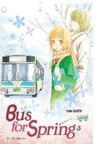 Couverture du livre « Bus for spring Tome 3 » de Usami-M aux éditions Soleil