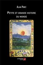 Couverture du livre « Petite et grande histoire du monde » de Alain Poret aux éditions Editions Du Net