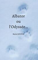 Couverture du livre « Albator ou l'Odyssée... » de Souton Marie aux éditions Books On Demand