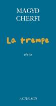 Couverture du livre « La trempe » de Magyd Cherfi aux éditions Editions Actes Sud