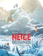Couverture du livre « Neige - origines Tome 3 : le paradis perdu » de Didier Convard et Eric Adam et Fred Vignaux aux éditions Glenat