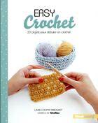 Couverture du livre « Easy crochet ; 20 projets pour débuter en crochet » de Laure Choppin Arbogast aux éditions Glenat
