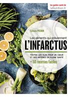 Couverture du livre « Les aliments qui préviennent l'infarctus » de Sylvain Pichon aux éditions Thierry Souccar