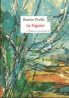 Couverture du livre « Le figuier » de Ramiro Pinilla aux éditions Le Temps Des Cerises