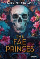 Couverture du livre « Cruels garçons perdus Tome 4 : The Fae Princes » de Nikki St. Crowe aux éditions Ronciere