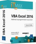Couverture du livre « VBA Excel 2016 ; cours et exercices corrigés ; maîtrisez la programmation sous Excel » de Claude Duigou et Michele Amelot aux éditions Eni