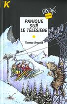 Couverture du livre « Panique sur le télésiège » de Thomas Brezina aux éditions Rageot